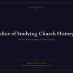 Featured image for The Discipline of Studying Church History Honestly - Theology in Focus
