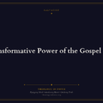 Featured image for The Transformative Power of the Gospel Over Sin - Theology in Focus