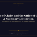 The Office of Christ and the Office of the Spirit: A Necessary Distinction