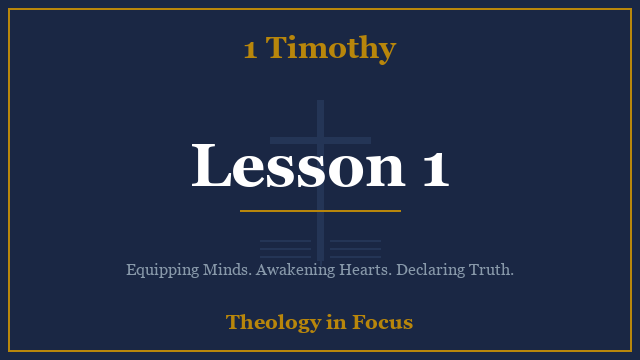 1 Timothy Lesson 1