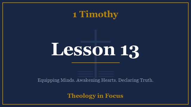 1 Timothy Lesson 13