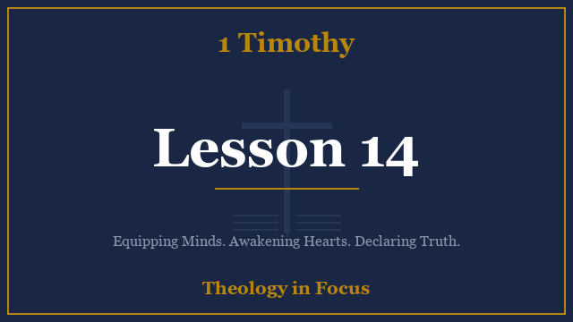 1 Timothy Lesson 14