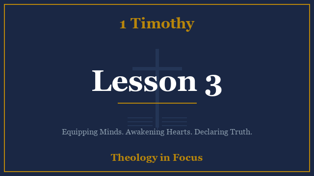 1 Timothy Lesson 3