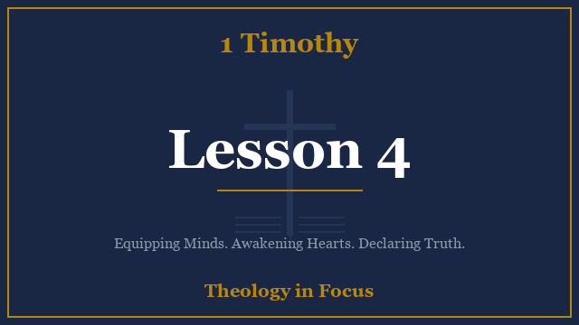 1 Timothy Lesson 4