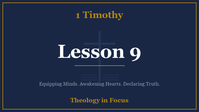 1 Timothy Lesson 9