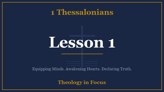 1 Thessalonians Lesson 1