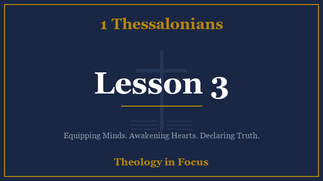 1 Thessalonians Lesson 3