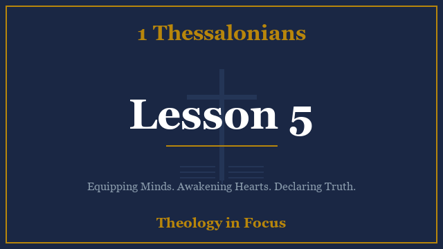 1 Thessalonians Lesson 5