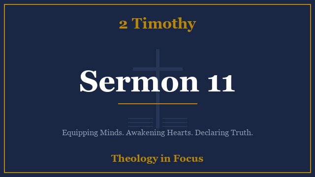 2 Timothy Sermon 11