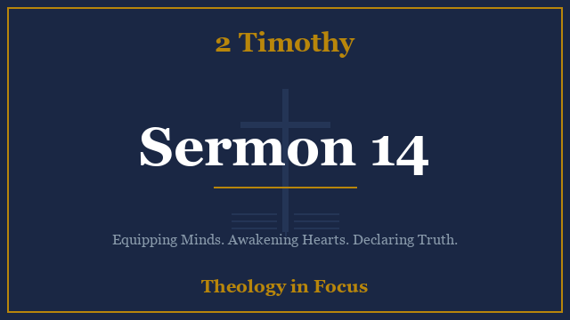 2 Timothy Sermon 14