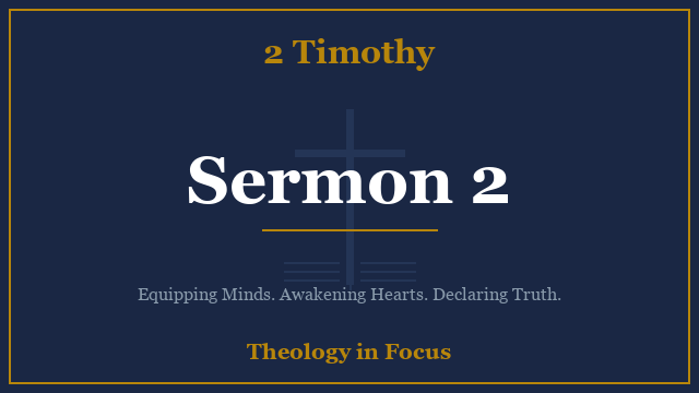 2 Timothy Sermon 2