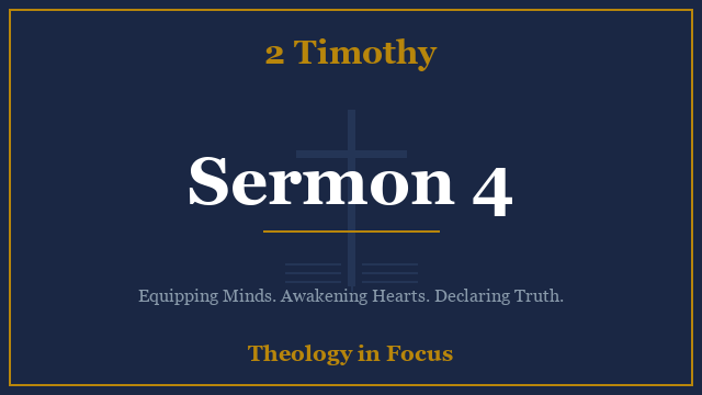 2 Timothy Sermon 4