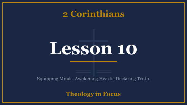2 Corinthians Lesson 10