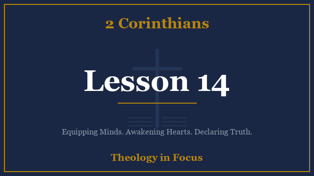 2 Corinthians Lesson 14