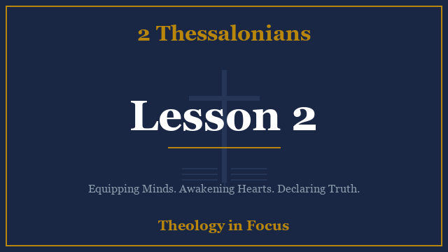 2 Thessalonians Lesson 2