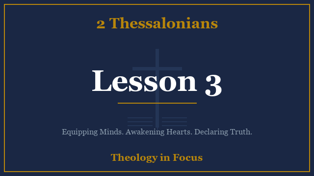 2 Thessalonians Lesson 3