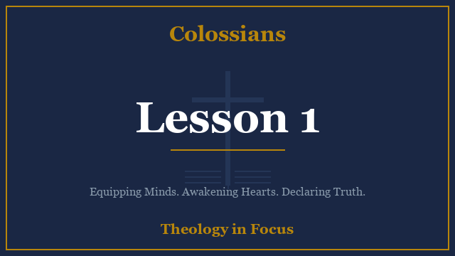 Colossians Lesson 1