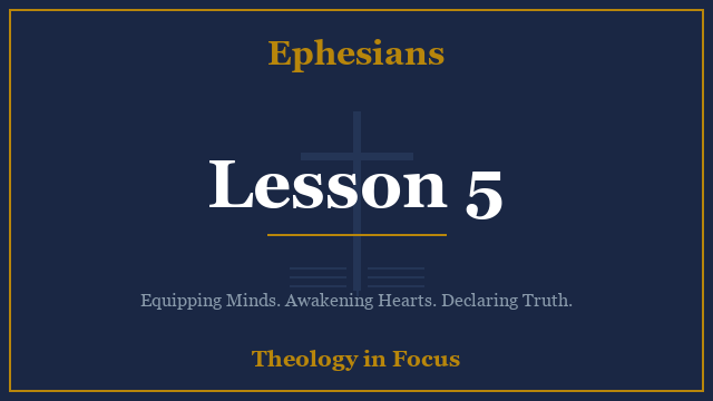 Ephesians Lesson 5