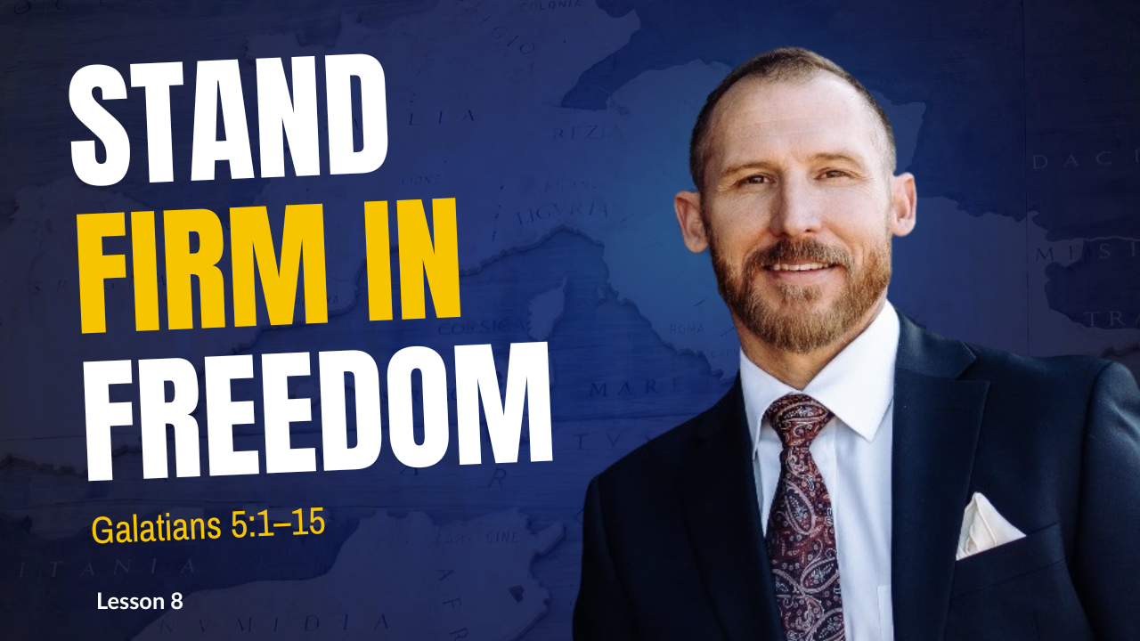 Galatians Lesson 8
