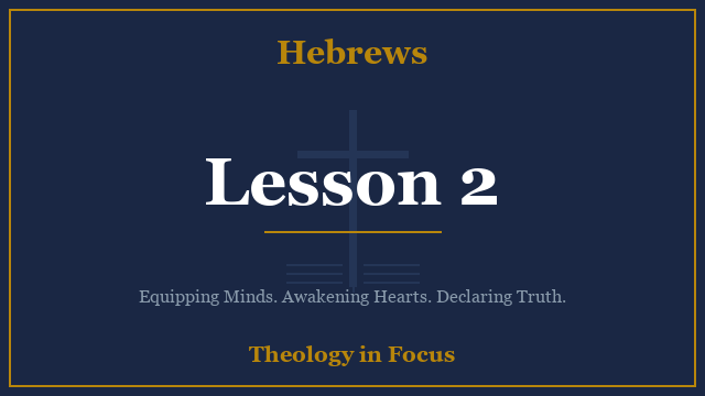 Hebrews Lesson 2