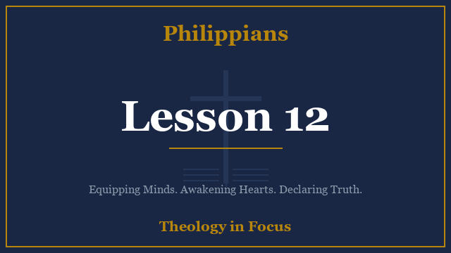Philippians Lesson 12
