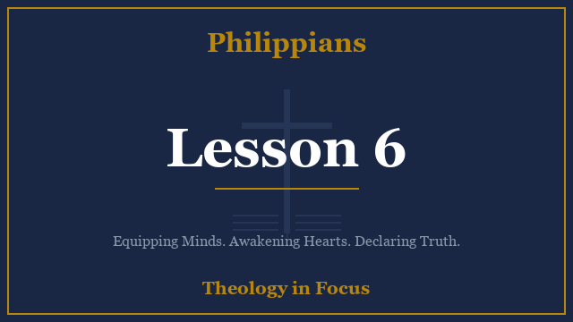Philippians Lesson 6