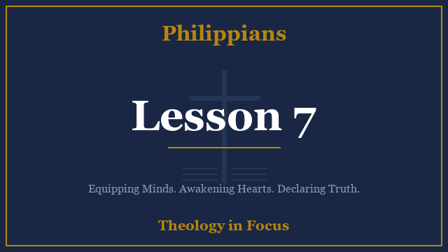 Philippians Lesson 7