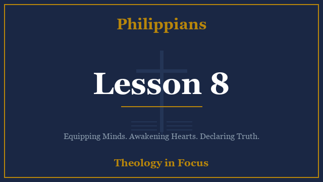 Philippians Lesson 8