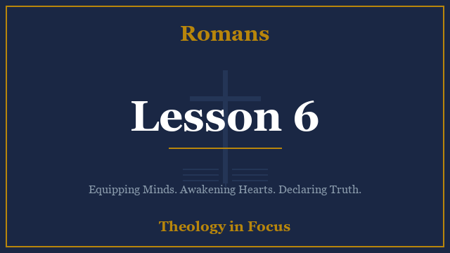 Romans Lesson 6