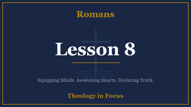 Romans Lesson 8